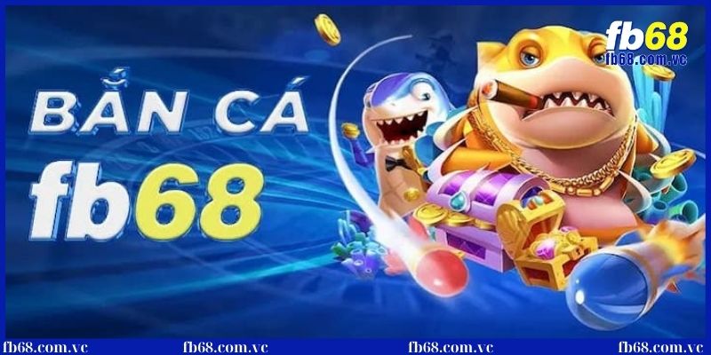 Giới thiệu sản phẩm giải trí tại FB68